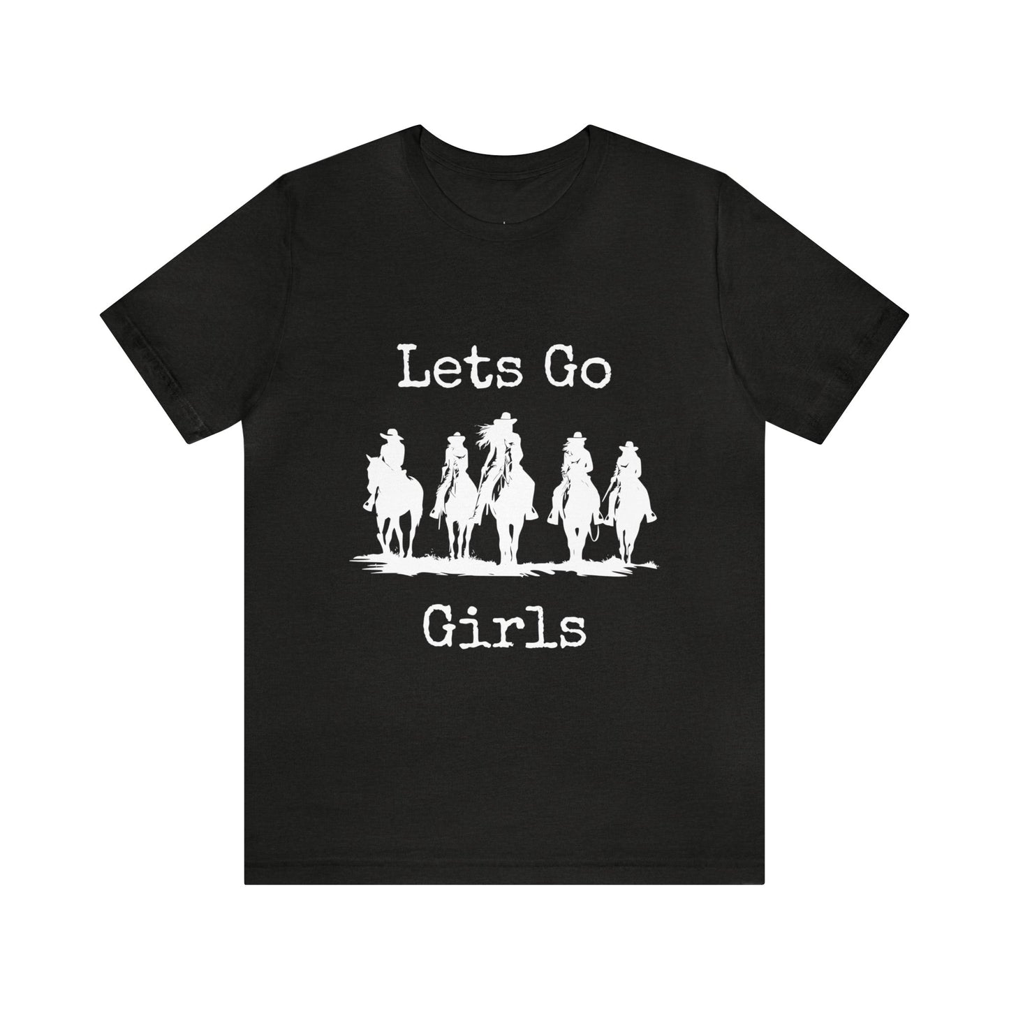 Lets Go Girls, Cowgirls with Horses Unisex Jersey Short Sleeve Tee