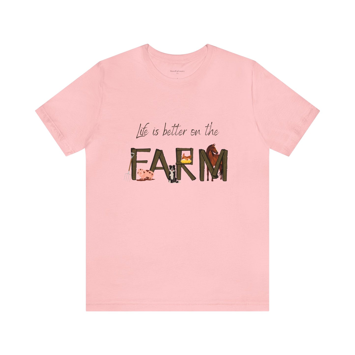 Life is Better on the Farm Unisex Jersey Short Sleeve Tee