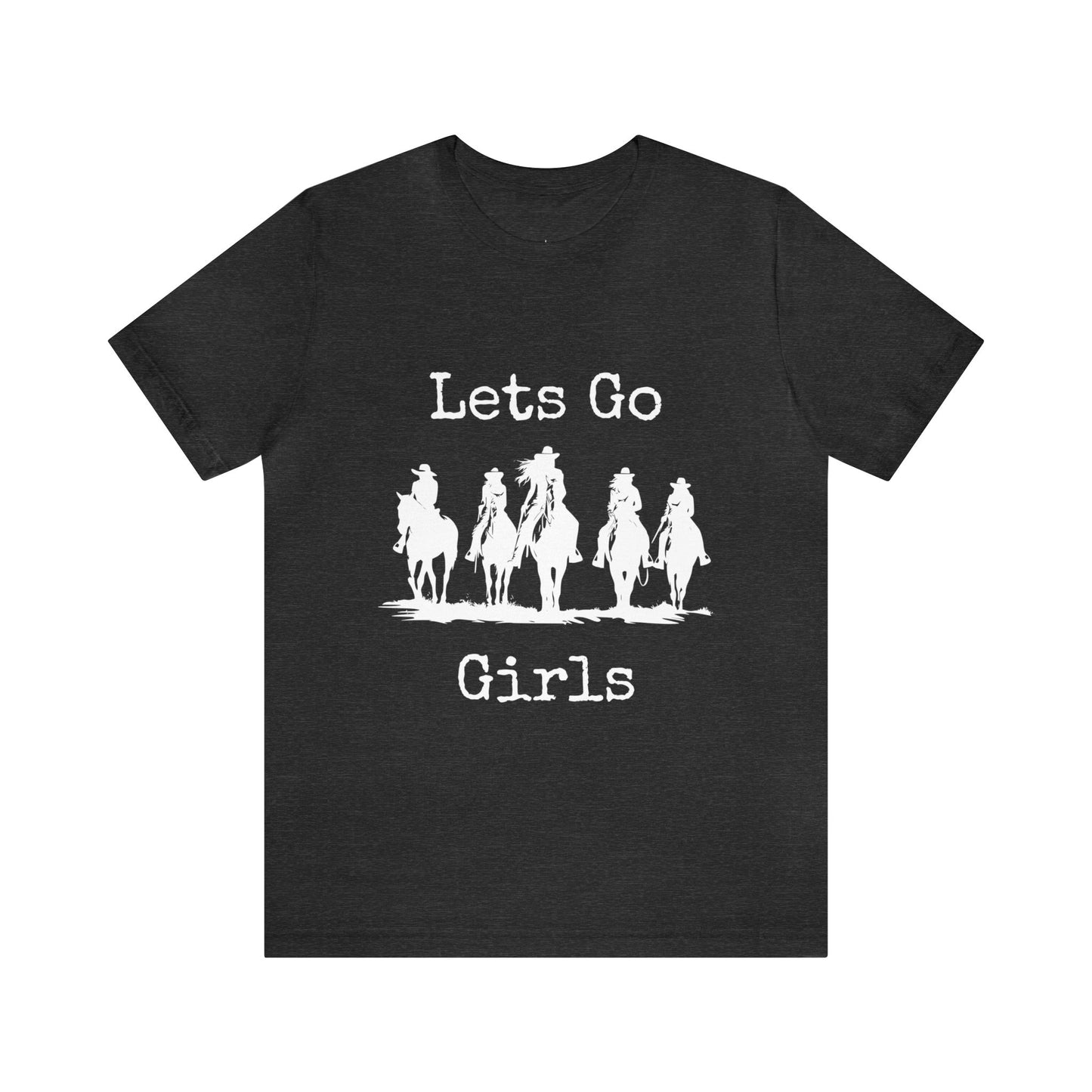 Lets Go Girls, Cowgirls with Horses Unisex Jersey Short Sleeve Tee