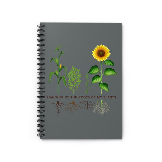 Hanging by the Roots of my Plants, Spiral Notebook - Ruled Line