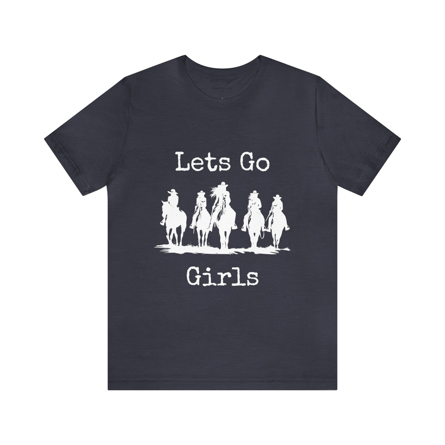 Lets Go Girls, Cowgirls with Horses Unisex Jersey Short Sleeve Tee