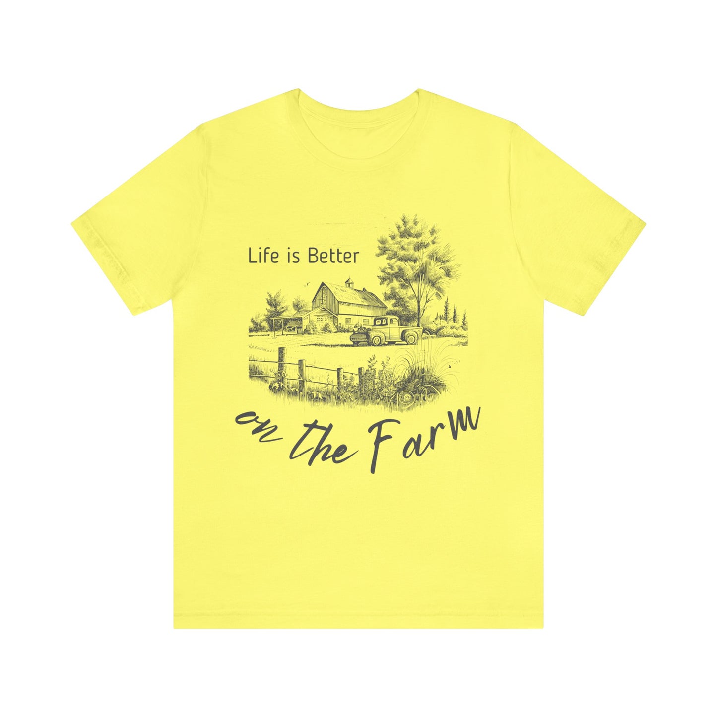 Life is Better on the Farm Unisex Jersey Short Sleeve Tee