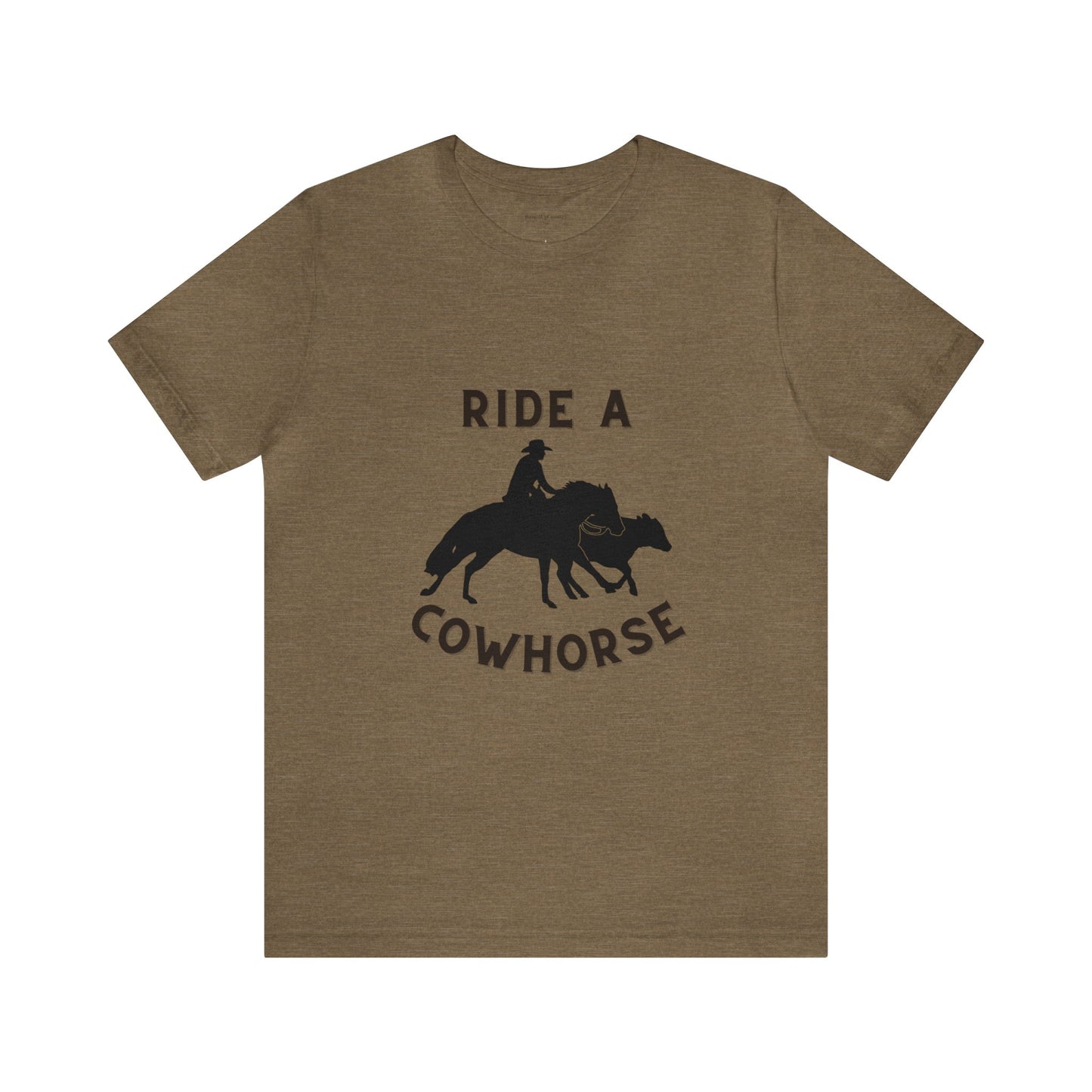 Ride A Cowhorse, Unisex Jersey Short Sleeve Tee