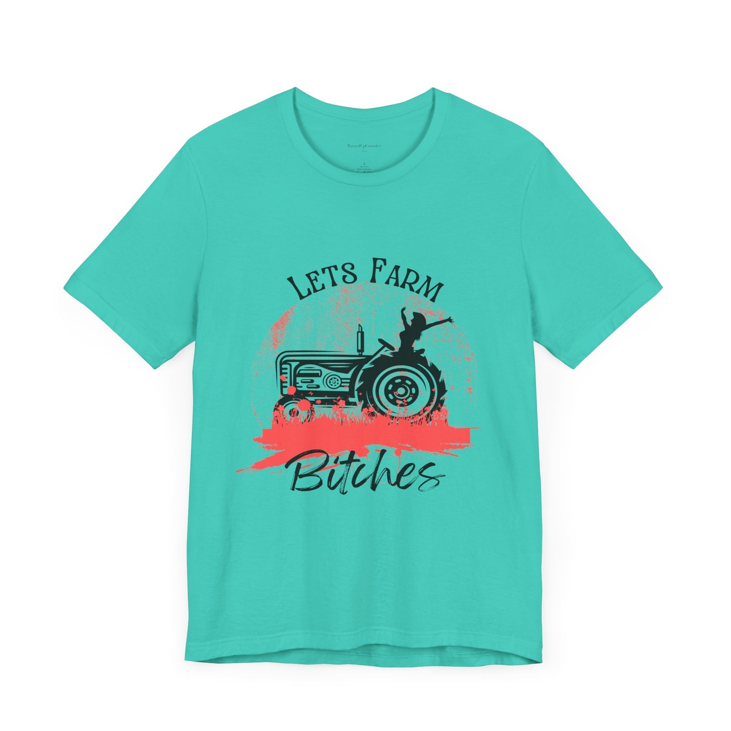 Lets Farm Bitches Solid Colors, Unisex Jersey Short Sleeve Tee