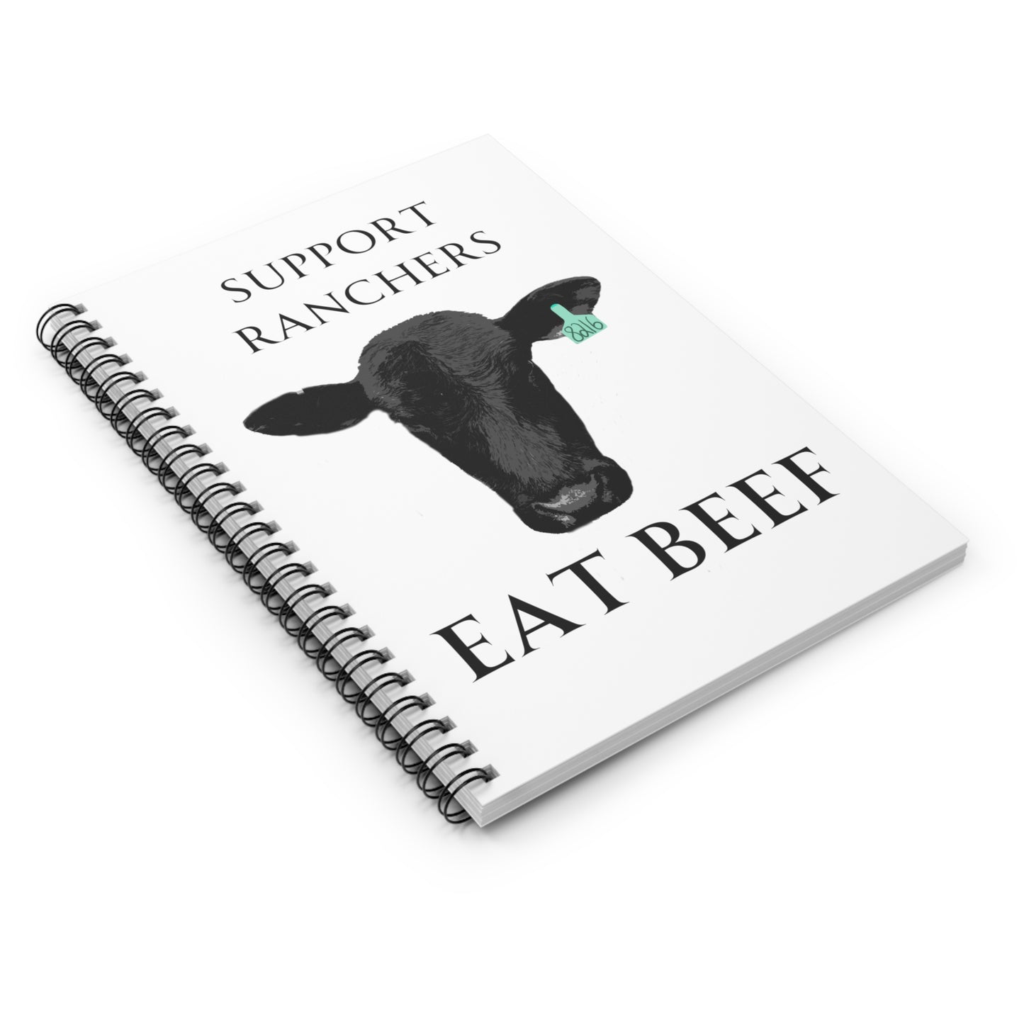 Support Ranchers Eat Beef Spiral Notebook - Ruled Line