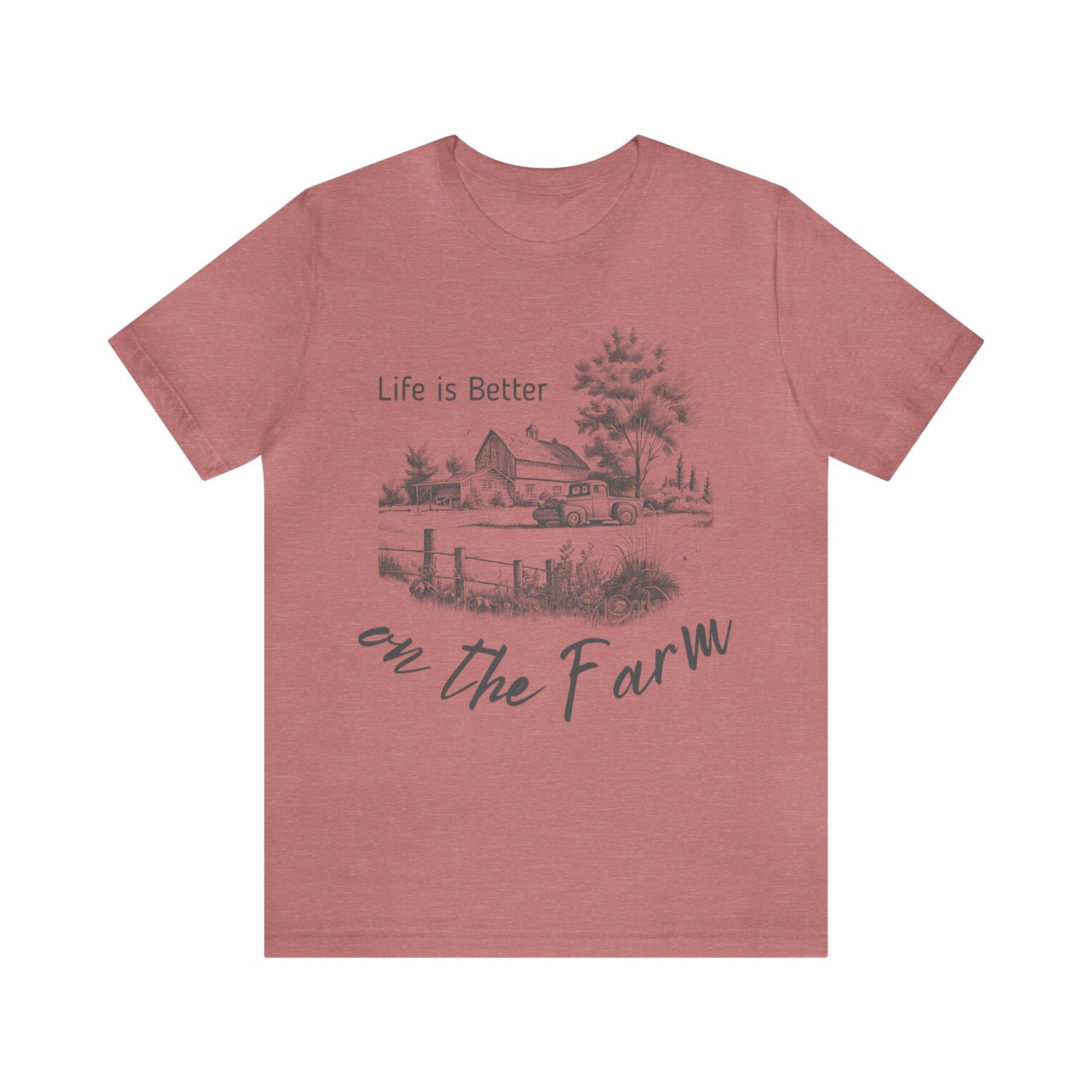 Life is Better on the Farm Unisex Jersey Short Sleeve Tee