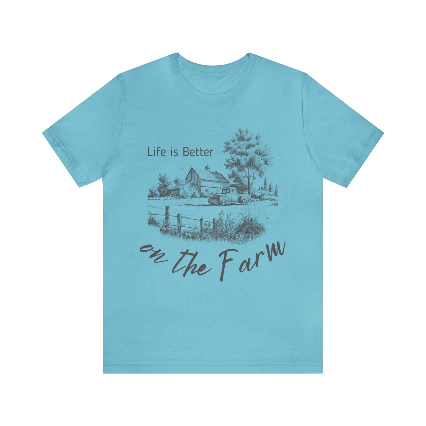 Life is Better on the Farm Unisex Jersey Short Sleeve Tee