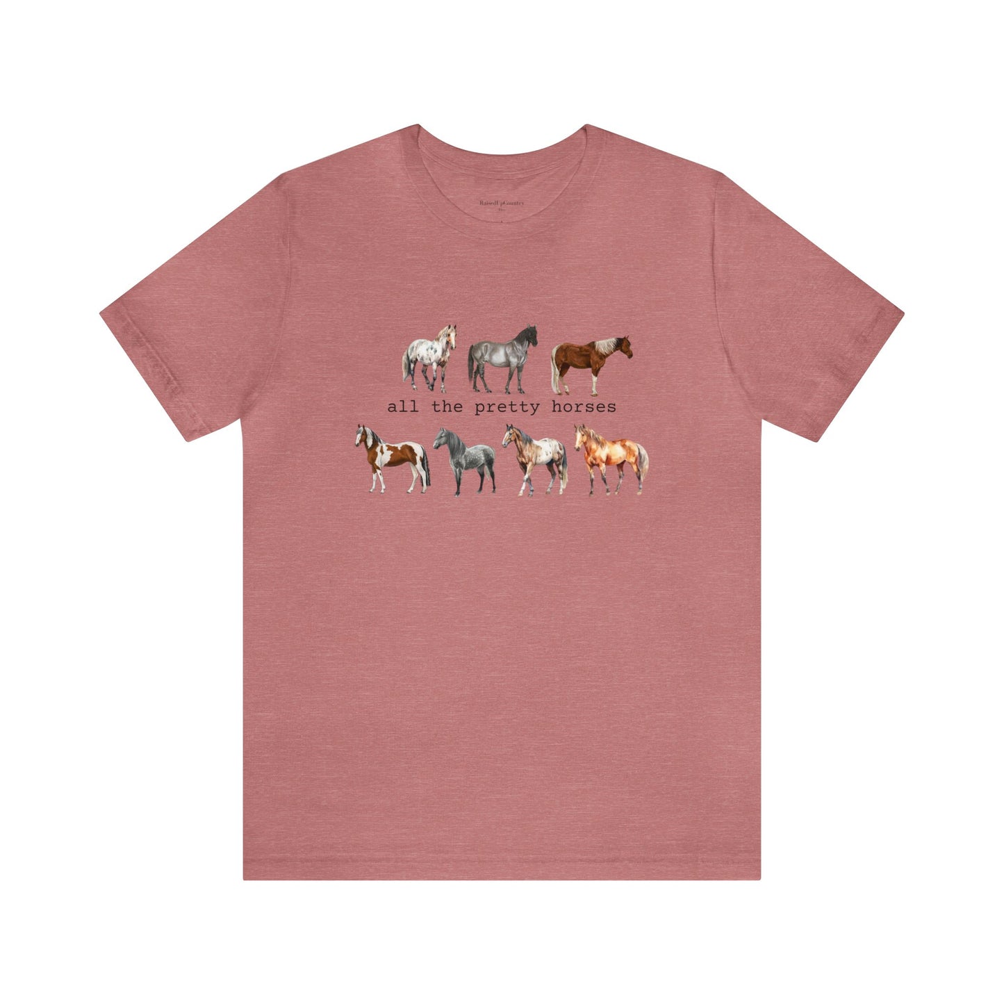 All the pretty horses, Unisex Jersey Short Sleeve Tee