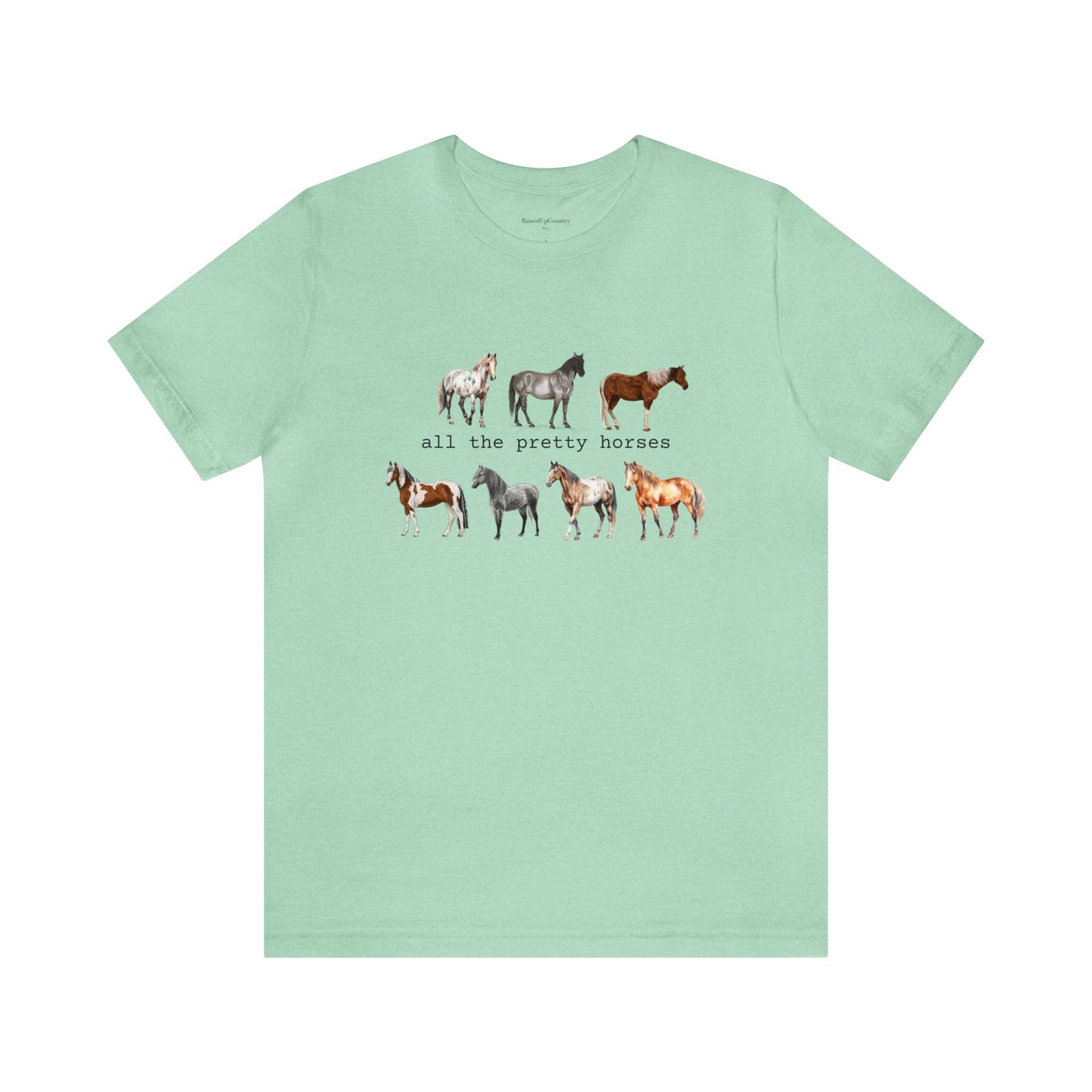 All the pretty horses, Unisex Jersey Short Sleeve Tee