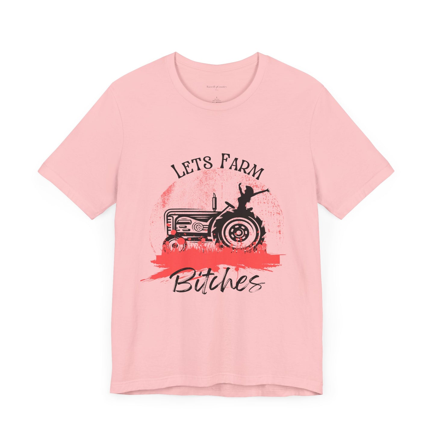 Lets Farm Bitches Solid Colors, Unisex Jersey Short Sleeve Tee