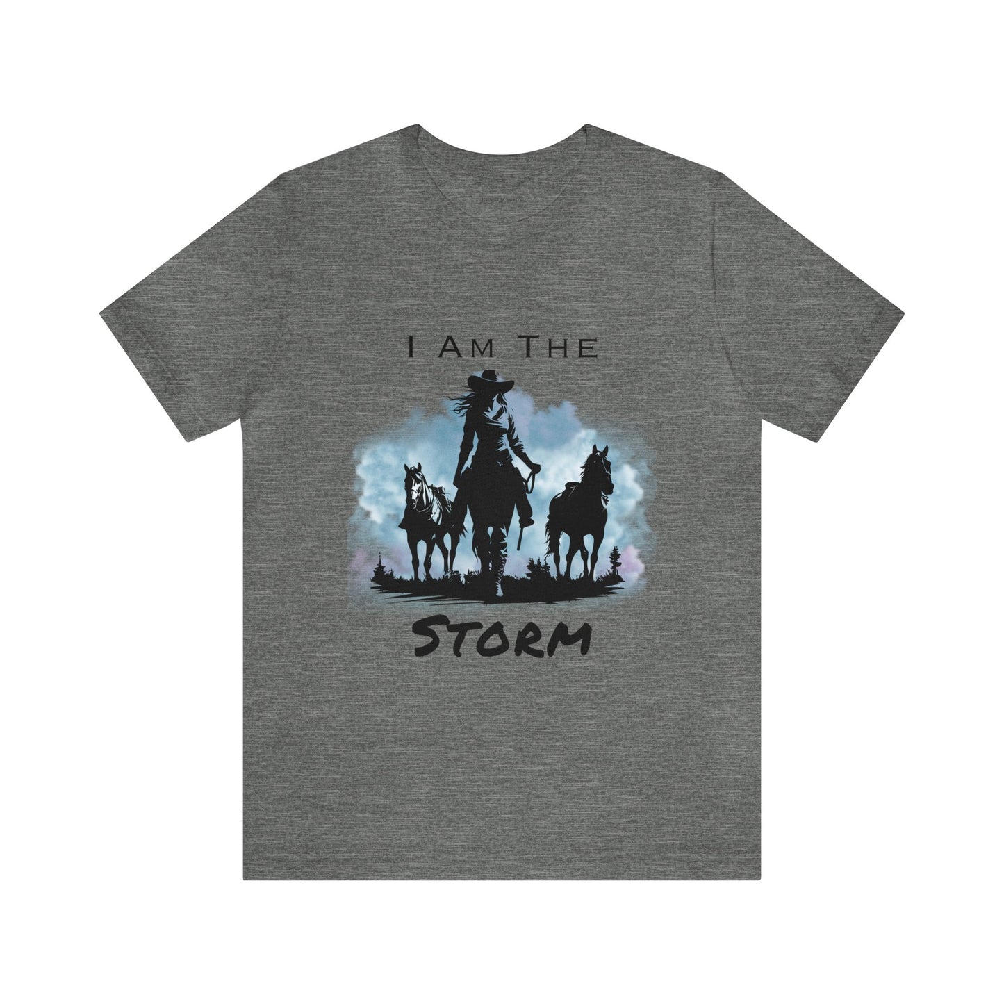 I Am The Storm, Cowgirl and Horse Unisex Jersey Short Sleeve Tee