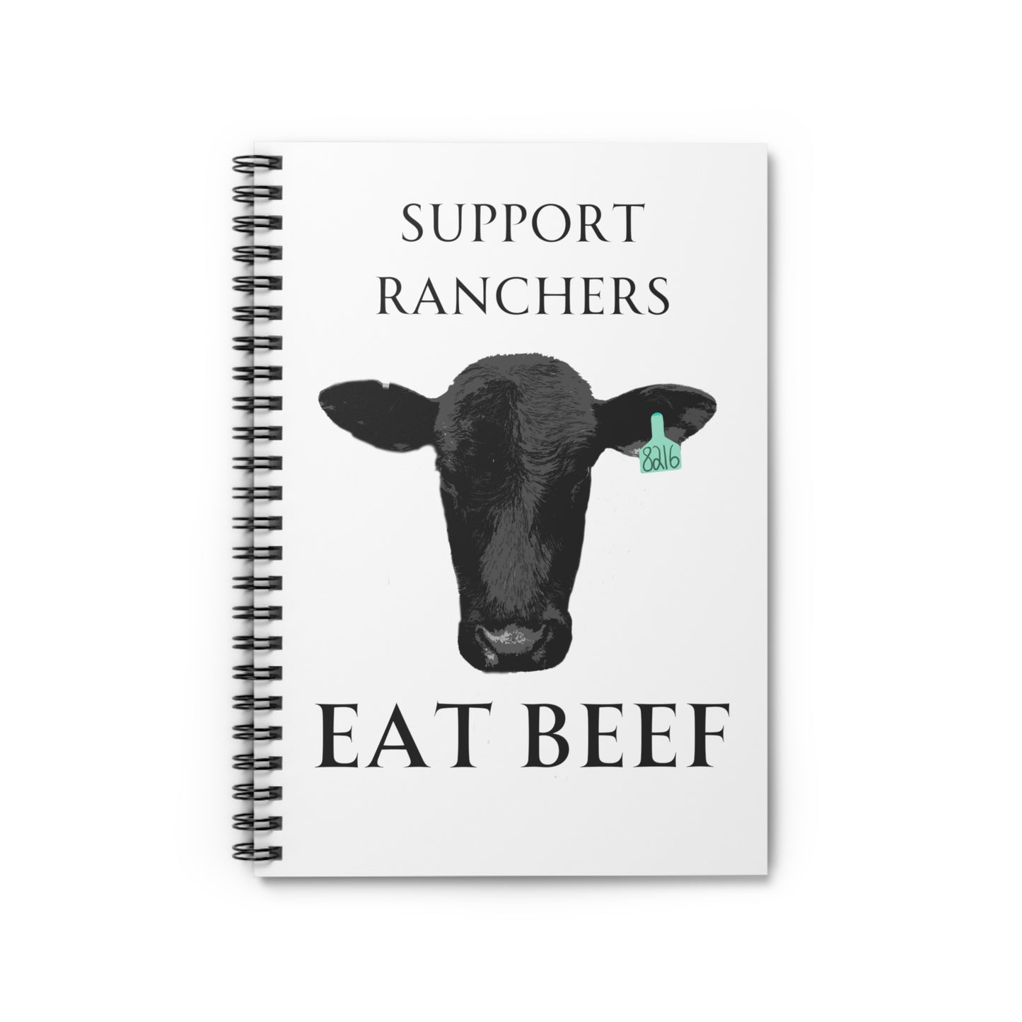 Support Ranchers Eat Beef Spiral Notebook - Ruled Line