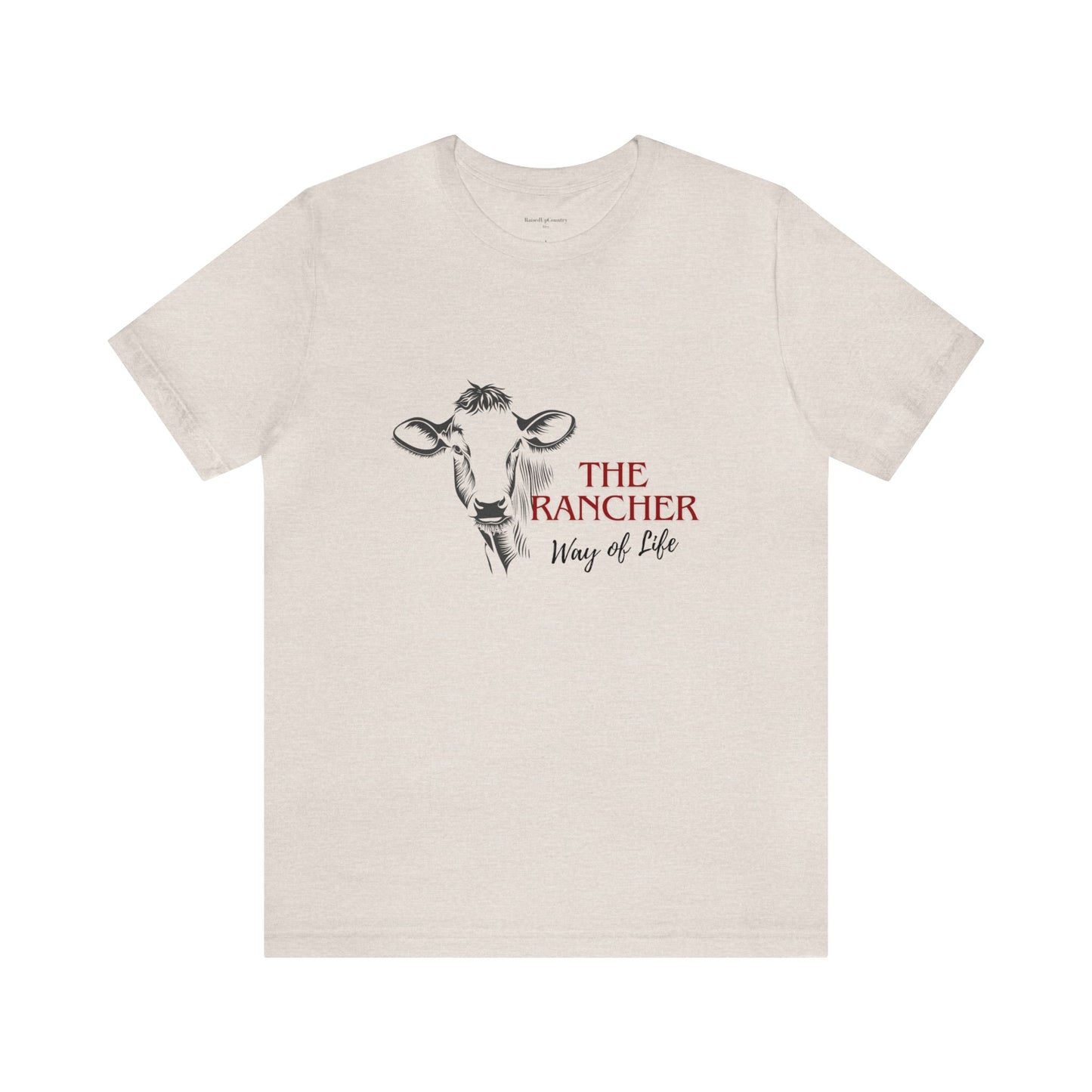 The Rancher Way of Life Unisex Jersey Short Sleeve Tee