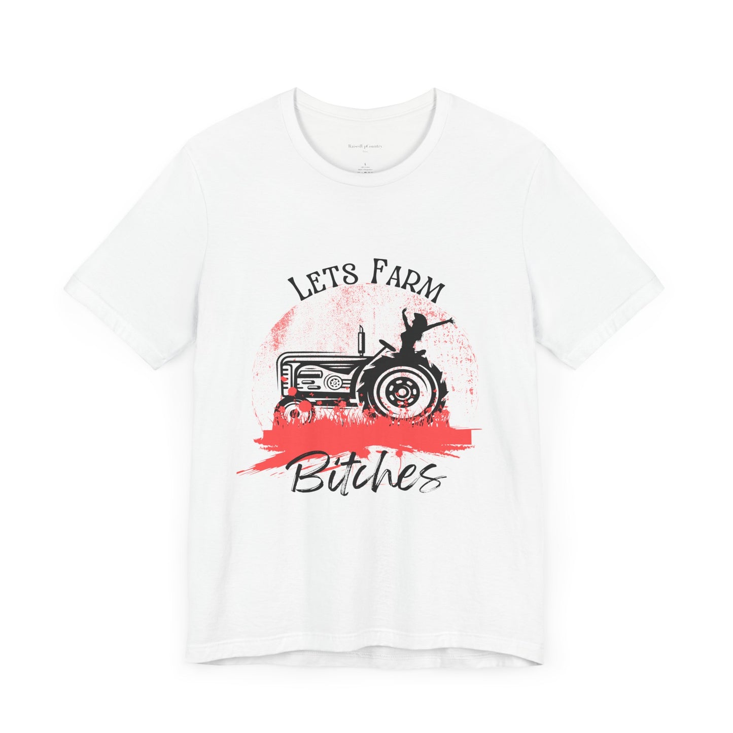 Lets Farm Bitches Solid Colors, Unisex Jersey Short Sleeve Tee