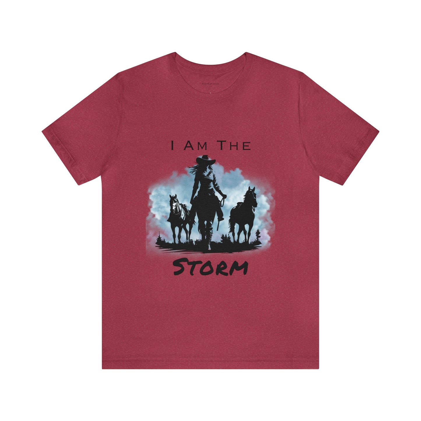 I Am The Storm, Cowgirl and Horse Unisex Jersey Short Sleeve Tee