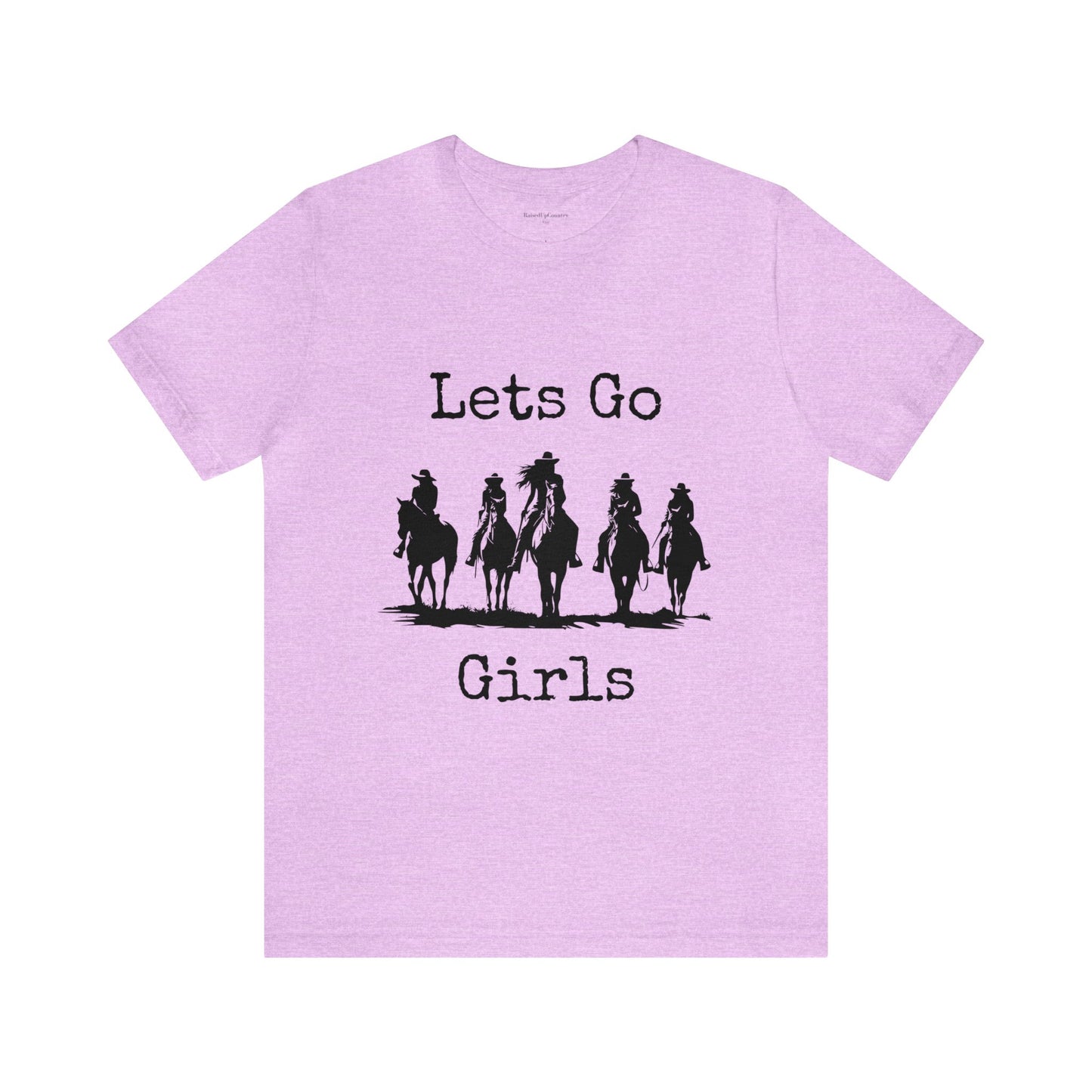 Lets Go Girls Tee, Cowgirl and Horse Tee, Unisex Jersey Short Sleeve Tee