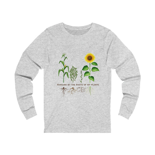 Hanging by the Roots of my Plants, Unisex Jersey Long Sleeve Tee