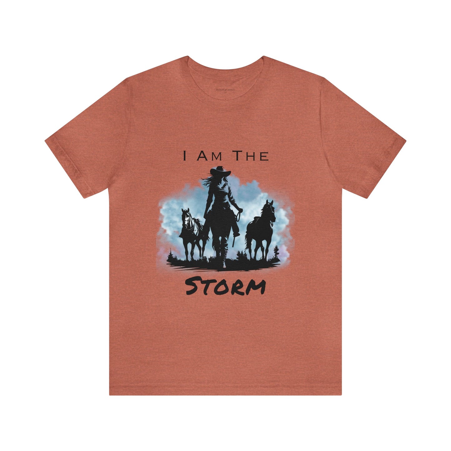 I Am The Storm, Cowgirl and Horse Unisex Jersey Short Sleeve Tee